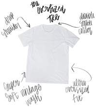 Load image into Gallery viewer, Have A Nice Day Oversized Tee