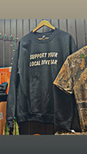 Load image into Gallery viewer, Support Your Local Dive Bar Sweatshirt
