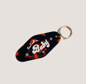 Don’t Call Me Baby Keychain