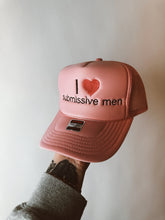 Load image into Gallery viewer, I Love Submissive Men Trucker Hat
