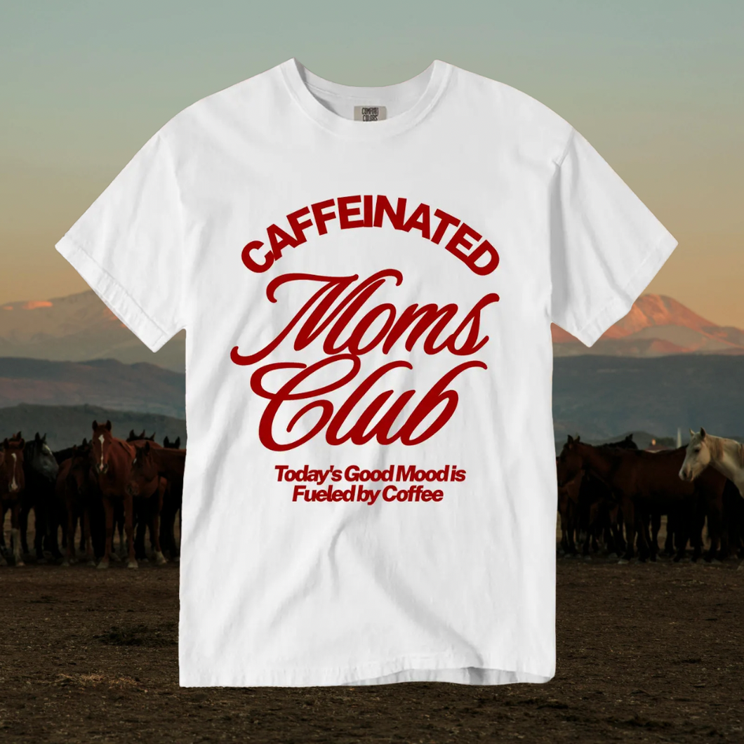Caffeinated Moms Club Tee - GL ORIGINAL