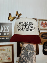 Load image into Gallery viewer, Women Don’t Owe You Shit Trucker Hat
