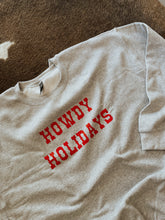 Load image into Gallery viewer, Howdy Holidays Sweatshirt - GL ORIGINAL
