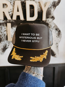 I Want To Be Mysterious Trucker Hat