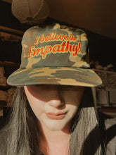 Load image into Gallery viewer, I believe in Empathy! Camo Hat
