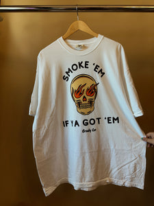 Smoke 'Em Tee - GL ORIGINAL