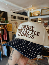 Load image into Gallery viewer, Enjoy The Little Things Trucker Hat
