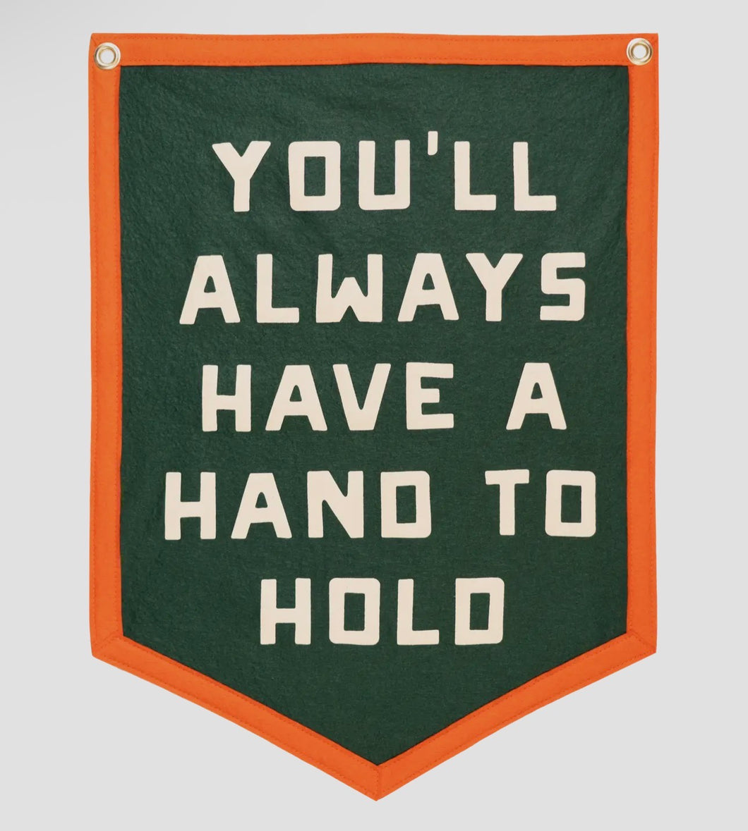 You’ll Always Have A Hand To Hold Oxford Flag