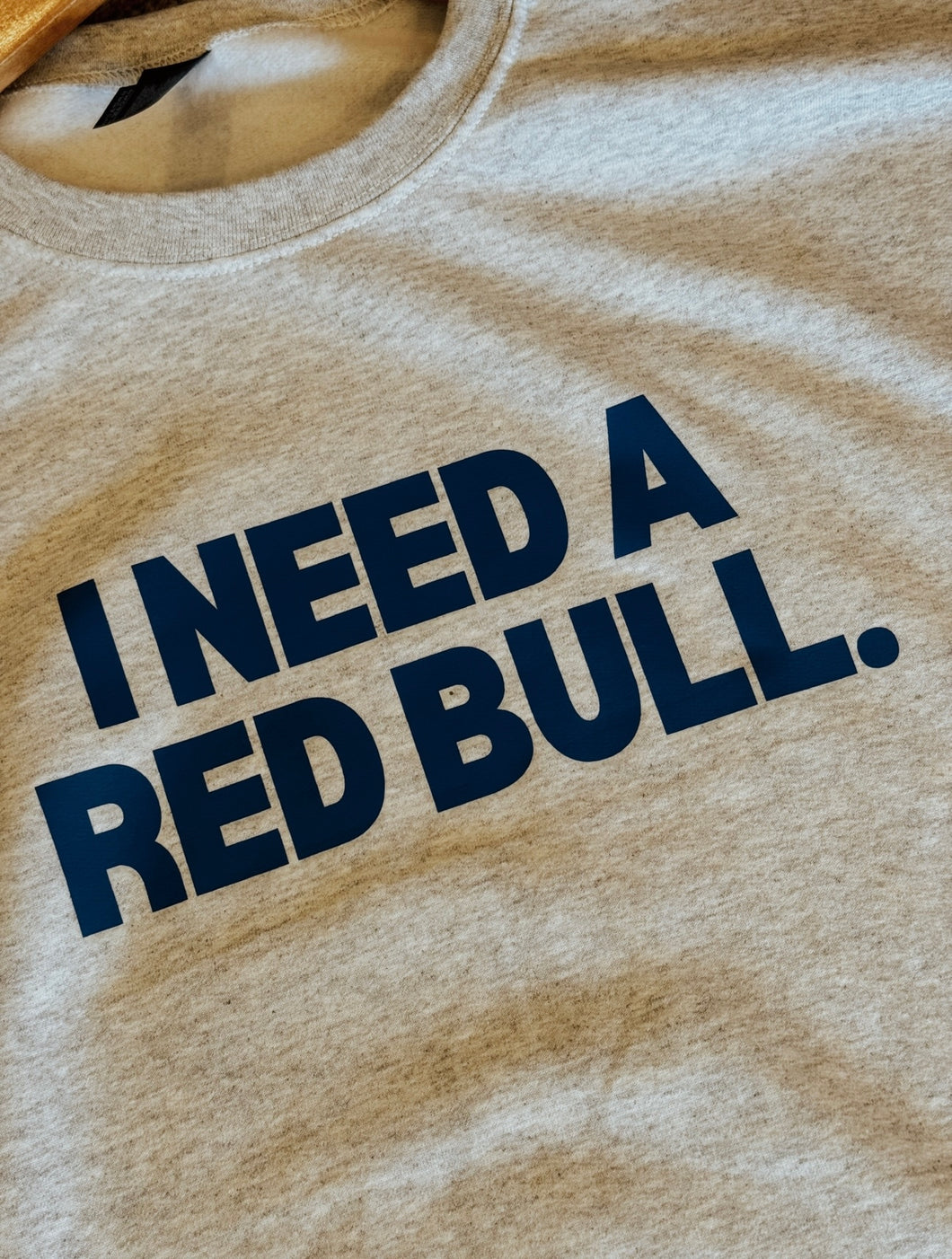 I Need A Redbull Sweatshirt - GL ORIGINAL