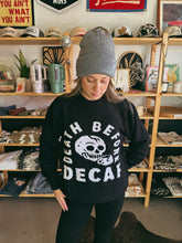 Load image into Gallery viewer, Death Before Decaf Sweater
