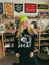 Load image into Gallery viewer, Death Before Decaf Sweater
