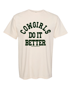 Cowgirls Do It Better Tee