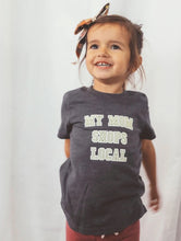 Load image into Gallery viewer, My Mom Shops Local Toddler Tee
