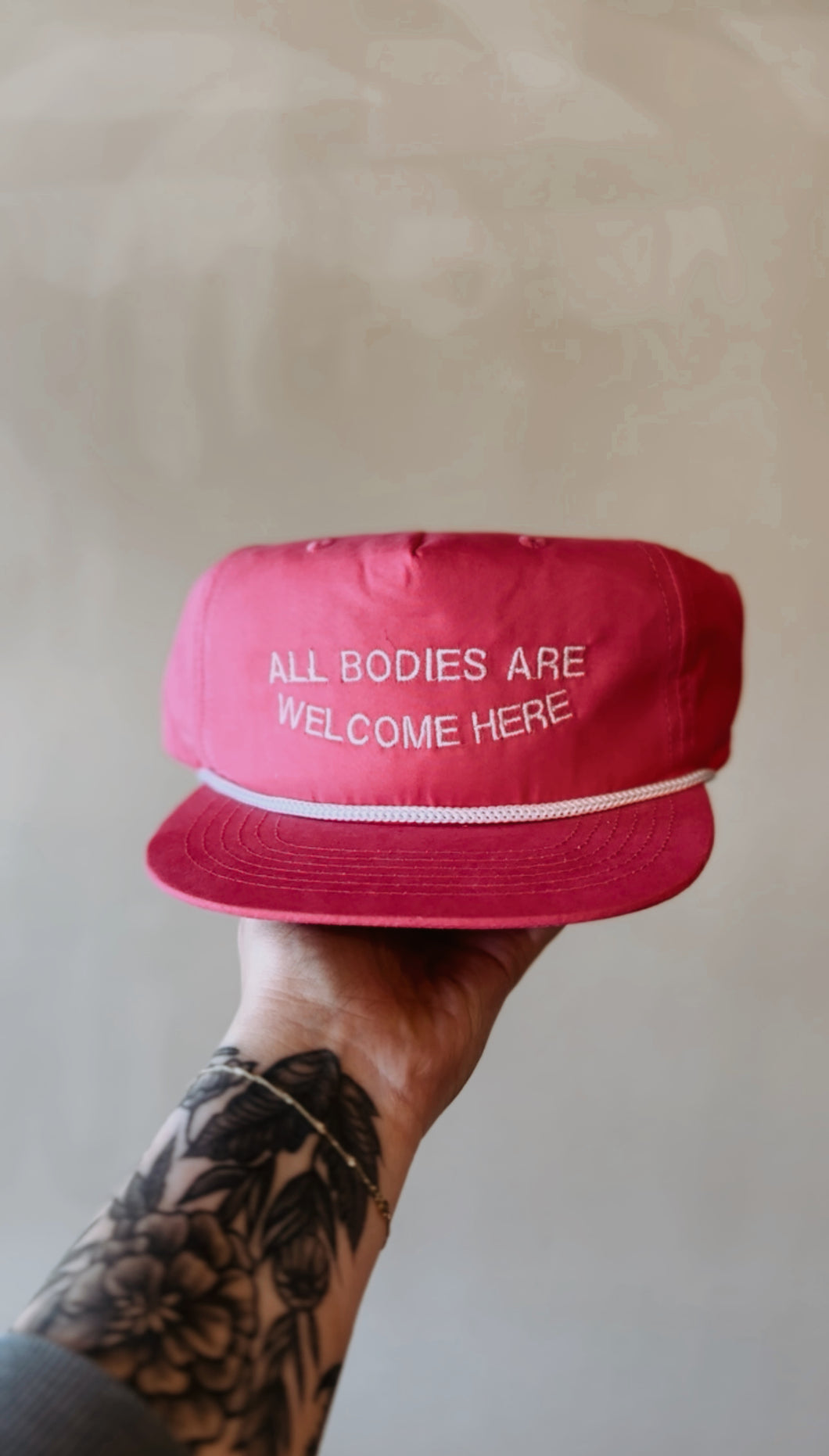All Bodies Are Welcome Here Embroidered Hat