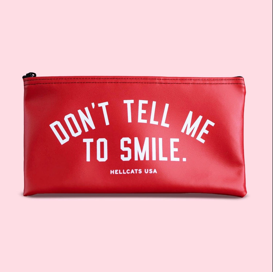 Don’t Tell Me To Smile Pouch/Clutch